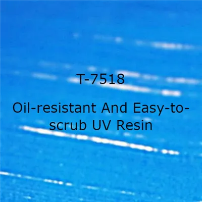 Oil-resistant and Easy-to-scrub UV Resin