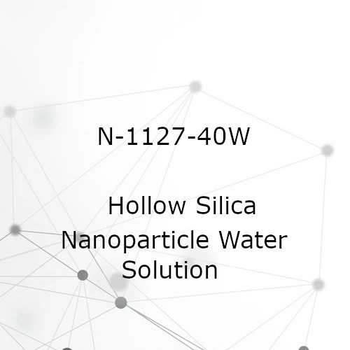 N-1127-40W Hollow Silica Nanoparticle Water Solution – Low Refractive Index Coating Additive For Anti-Reflective Optical Films