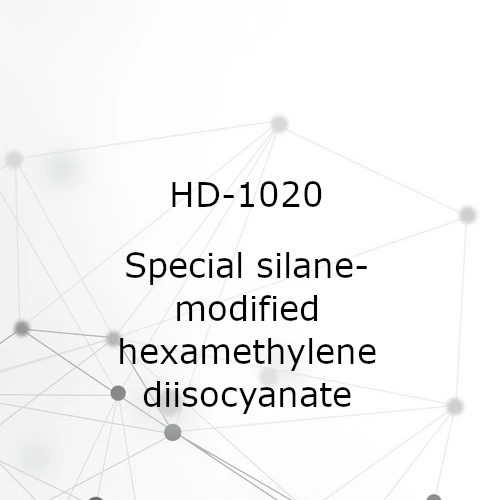 Special Silane-modified Hexamethylene Diisocyanate